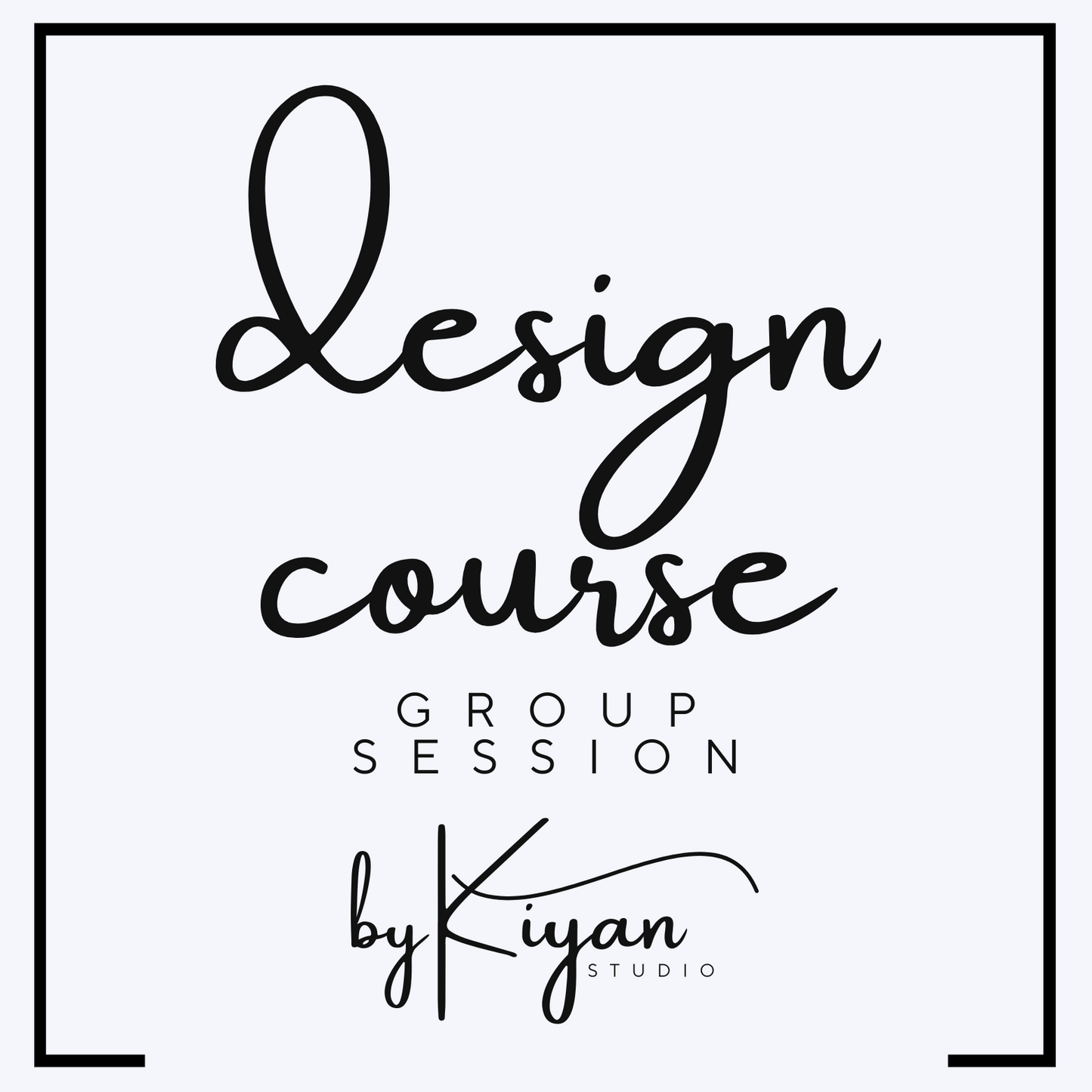 Design Course | Group Session | Single Class